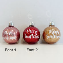 Load image into Gallery viewer, ‘Merry Swiftmas’ glitter bauble.