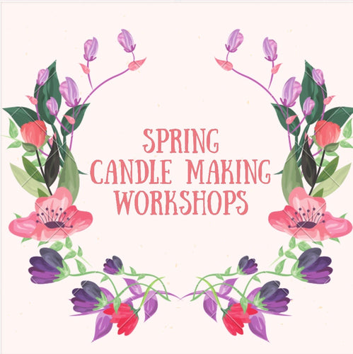 Spring Candle Making Workshops
